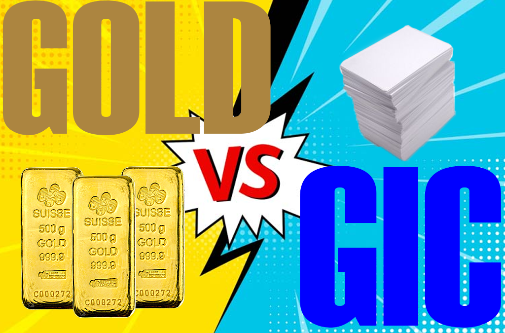 Gold Versus GICs